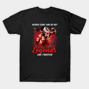 Kimi Raikkonen heroes come and go but legends are forever signature T-Shirt